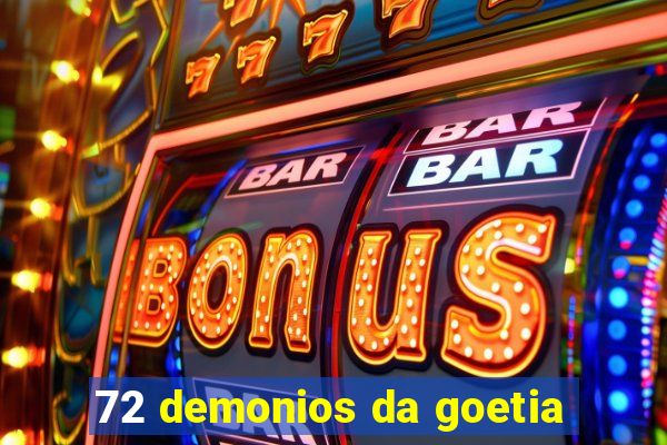 72 demonios da goetia