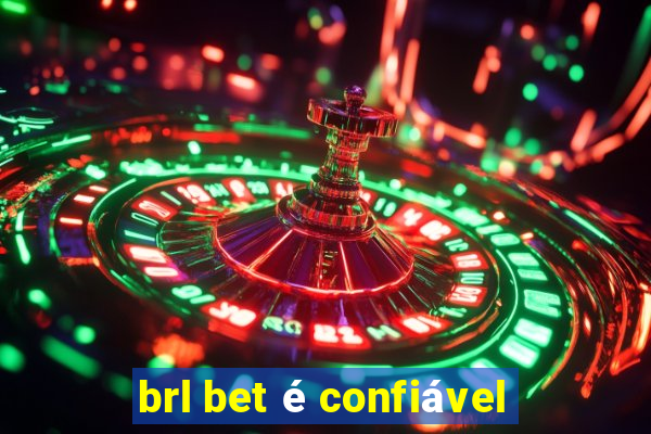 brl bet é confiável