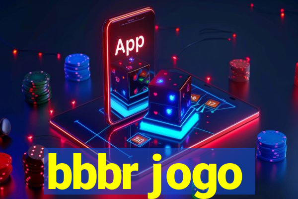 bbbr jogo