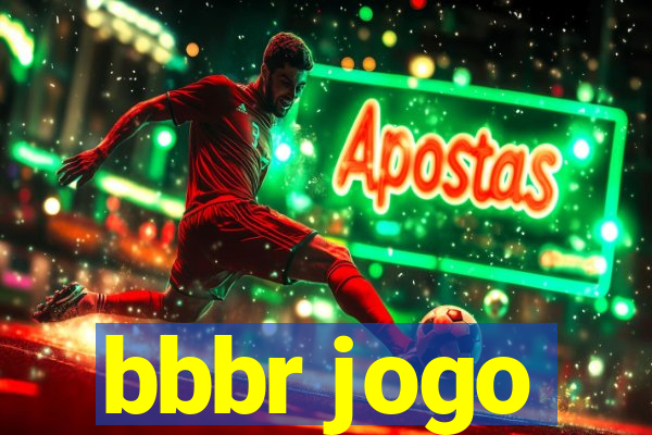 bbbr jogo