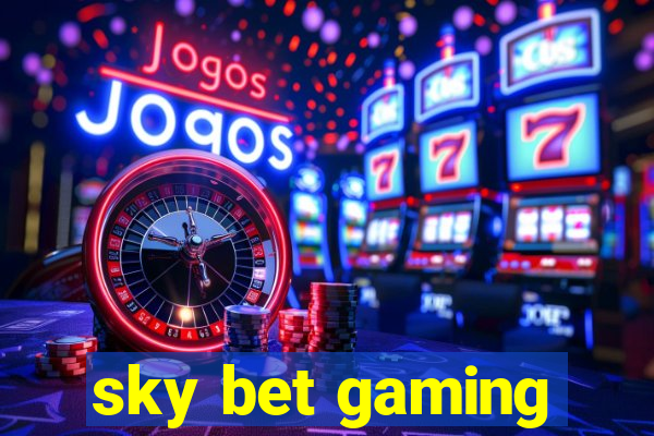 sky bet gaming