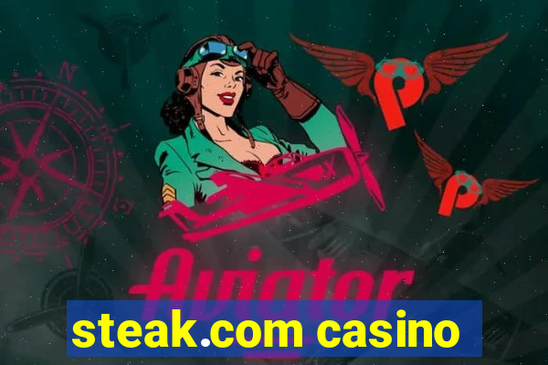 steak.com casino