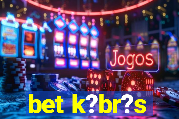 bet k?br?s