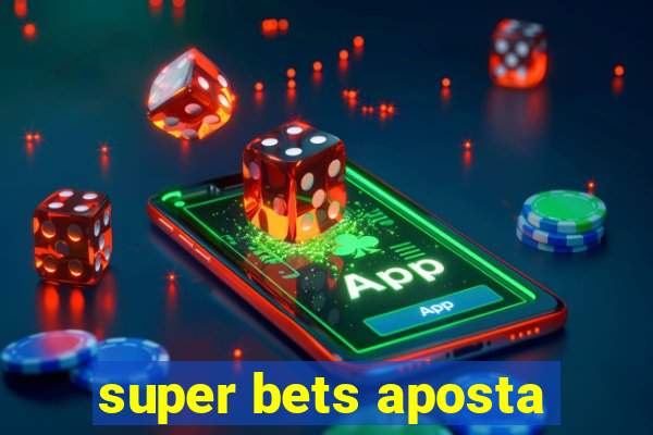 super bets aposta