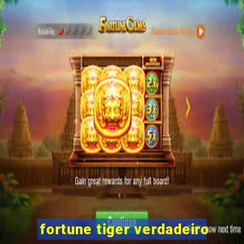 fortune tiger verdadeiro