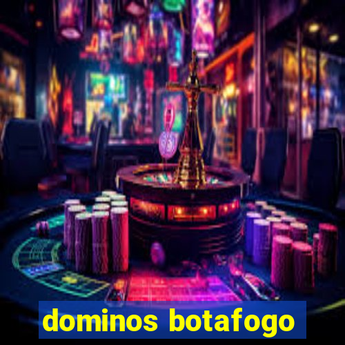 dominos botafogo