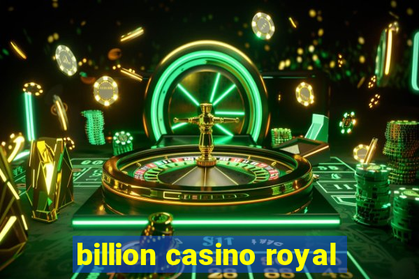 billion casino royal