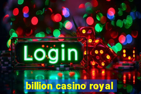 billion casino royal