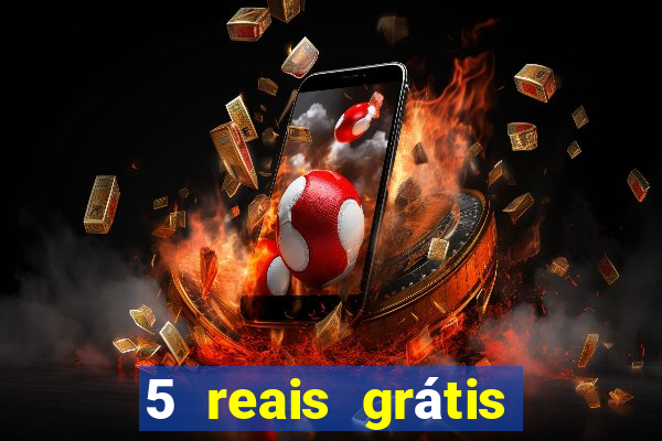 5 reais grátis para apostar cassino