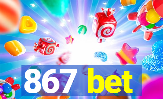 867 bet