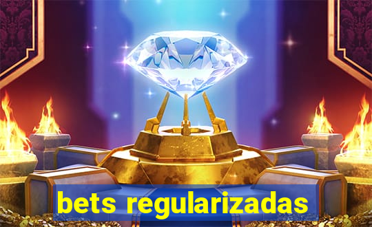 bets regularizadas