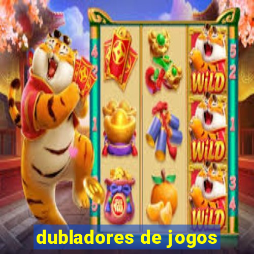 dubladores de jogos