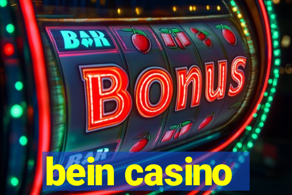 bein casino