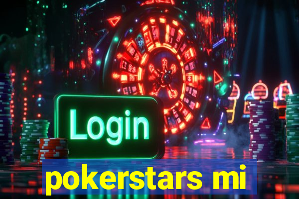 pokerstars mi