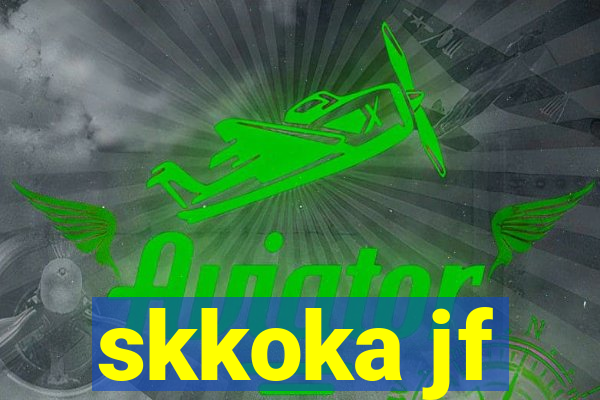 skkoka jf