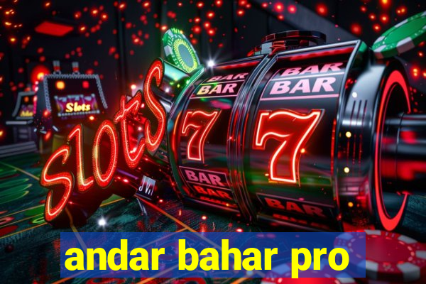 andar bahar pro