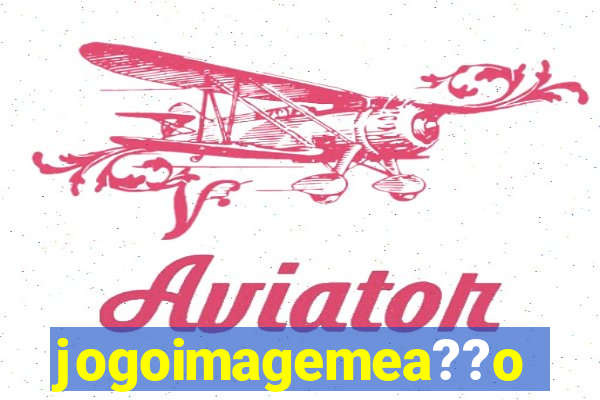 jogoimagemea??o