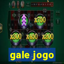 gale jogo