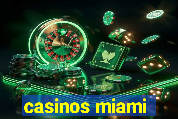 casinos miami