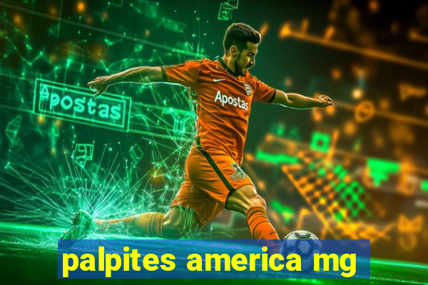 palpites america mg