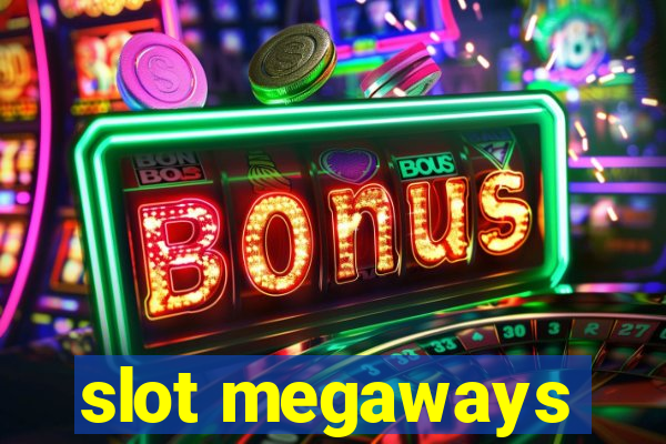 slot megaways