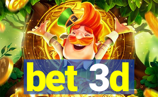 bet 3d