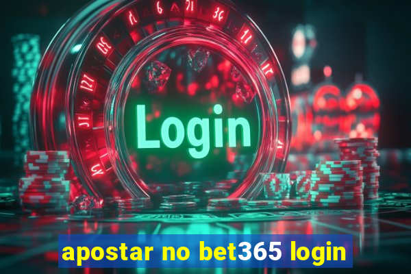 apostar no bet365 login