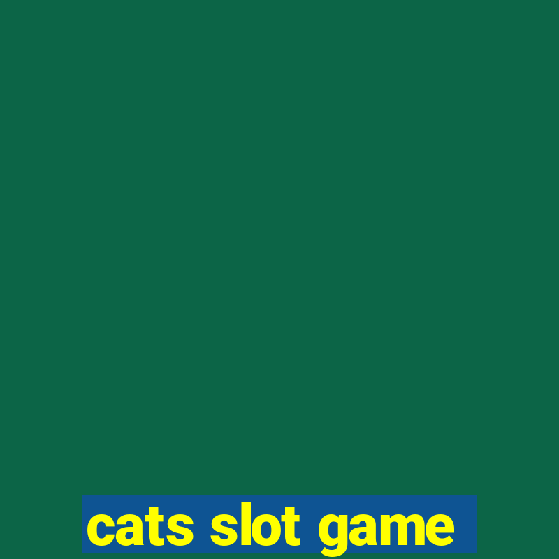 cats slot game