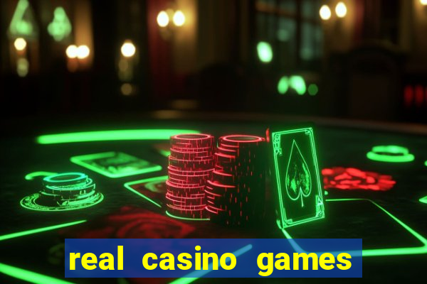 real casino games for real cash