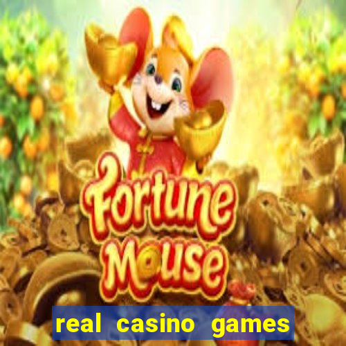 real casino games for real cash