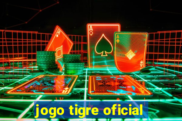 jogo tigre oficial