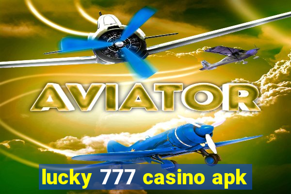 lucky 777 casino apk