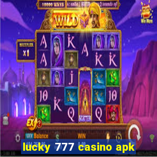 lucky 777 casino apk