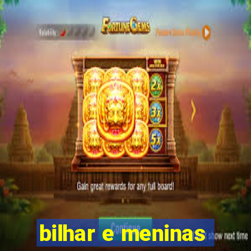 bilhar e meninas