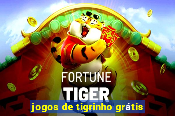 jogos de tigrinho grátis