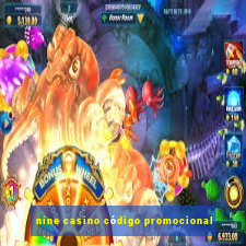 nine casino código promocional