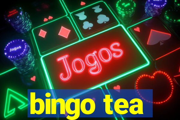 bingo tea