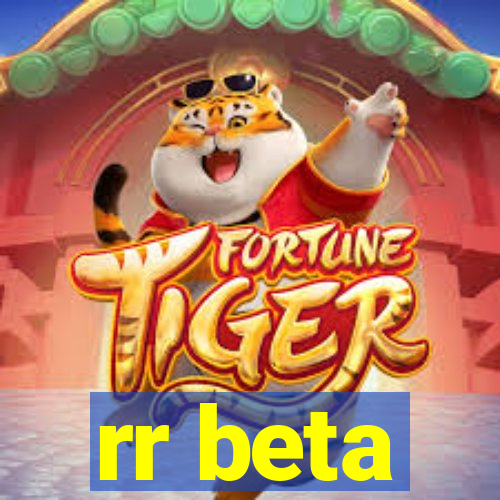 rr beta