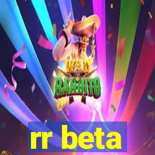 rr beta