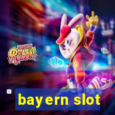 bayern slot