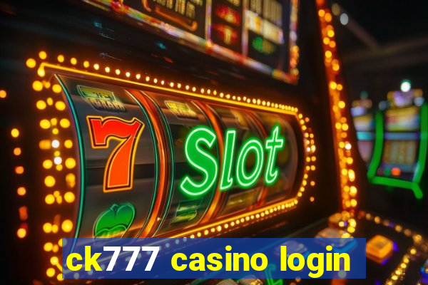 ck777 casino login