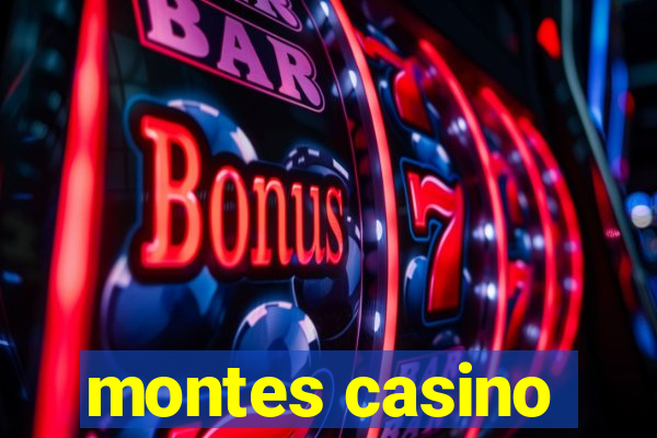 montes casino