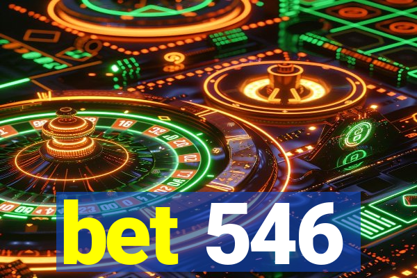 bet 546