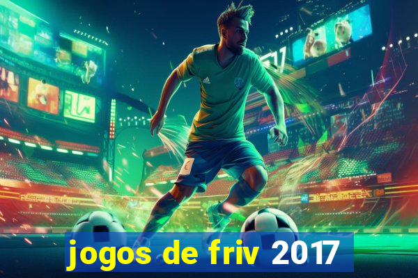 jogos de friv 2017