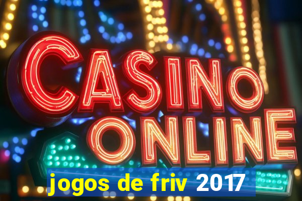 jogos de friv 2017