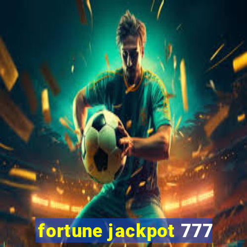 fortune jackpot 777