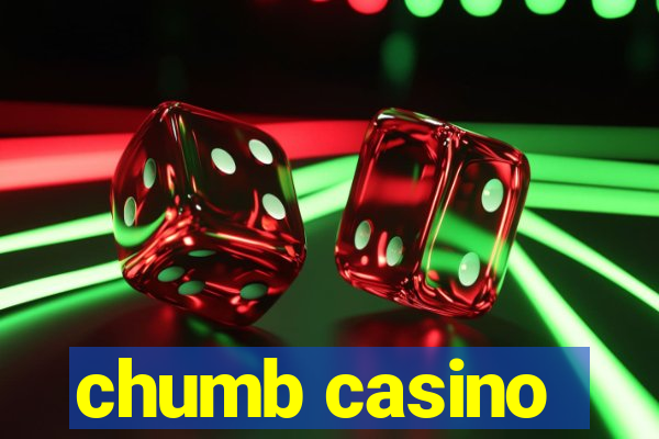 chumb casino