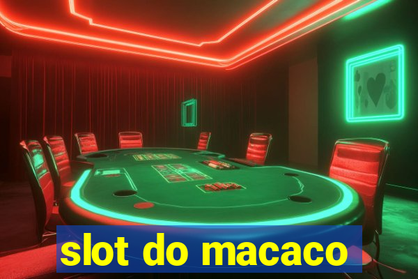 slot do macaco