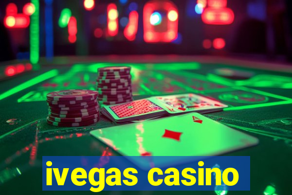 ivegas casino