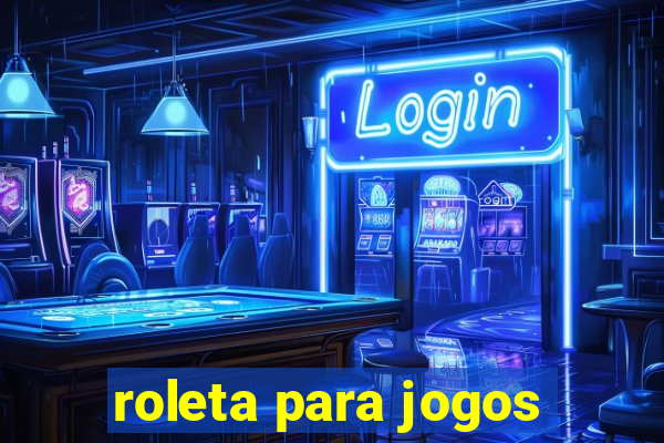 roleta para jogos